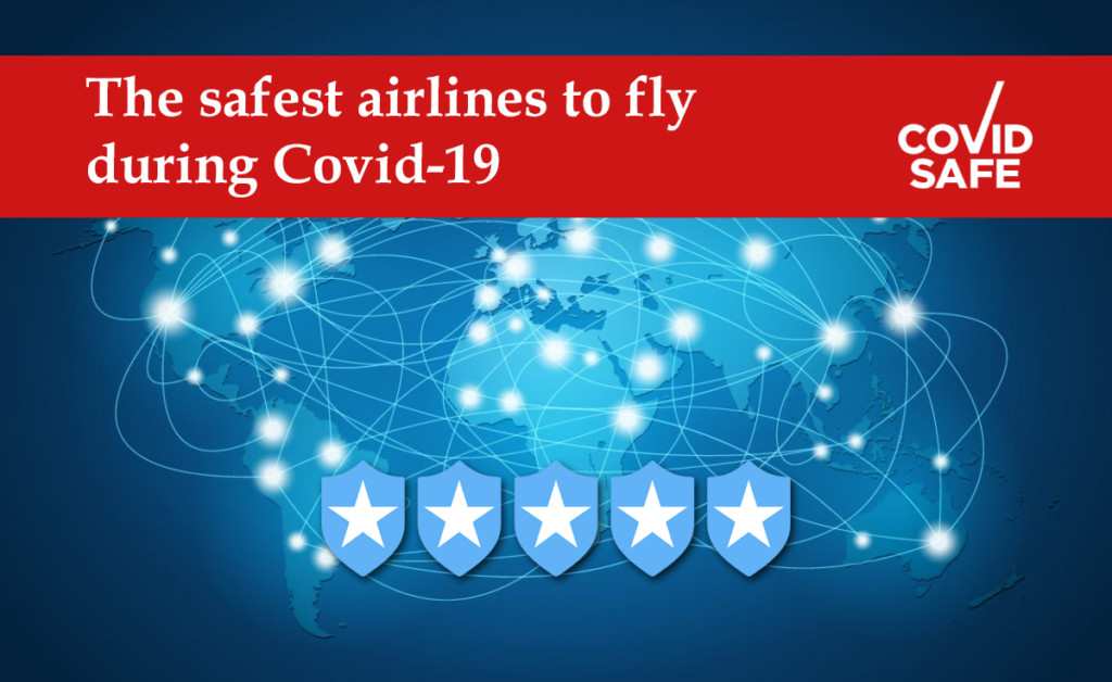 Rating the safest airlines to fly during Covid19