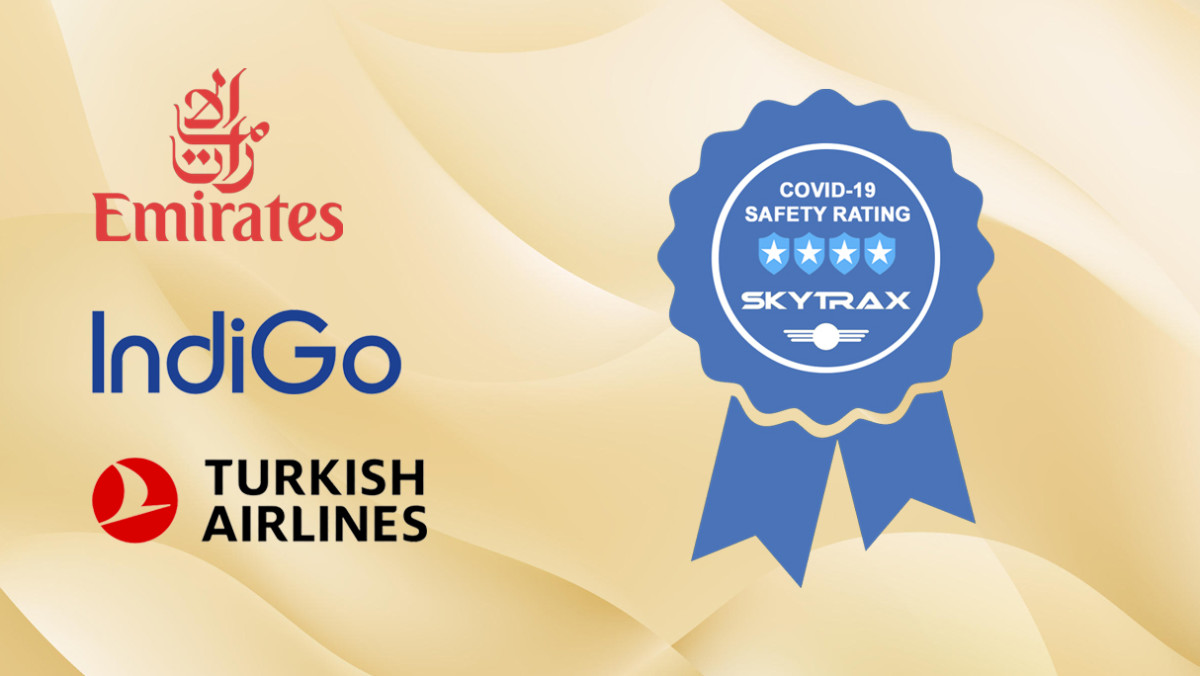 Emirates, IndiGo and Turkish Airlines achieve 4Star COVID19 Safety